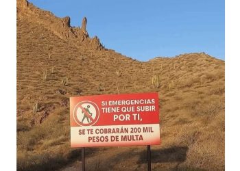 CORRUPTA ALCALDESA DE GUAYMAS IMPONE MULTAS DE DOCIENTOS MIL PESOS A QUIEN TENGA UNA EMERGENCIA AL PRACTICAR SENDERISMO EN EL CERRO TETA KAWI